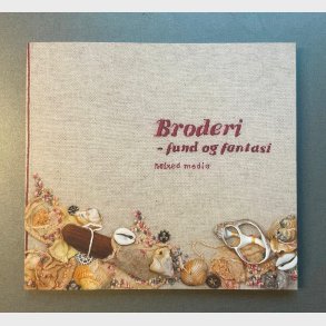 Broderi - Fund & Fantasi. Mixed Media