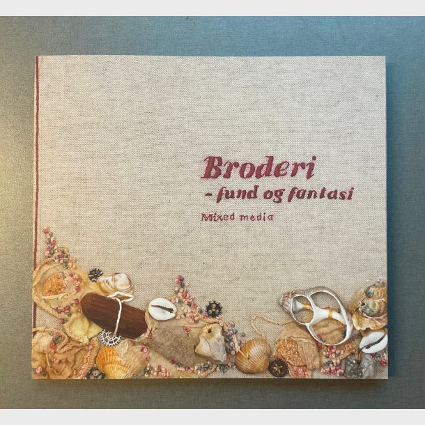 Broderi - Fund &amp; Fantasi. Mixed Media