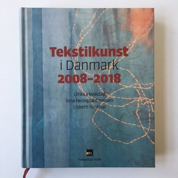 Tekstilkunst i Danmark 2008-2018
